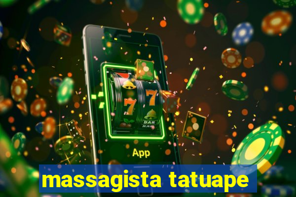 massagista tatuape